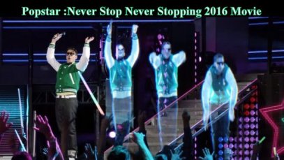 Upcoming Movie Popstar :Never Stop Never Stopping 2016